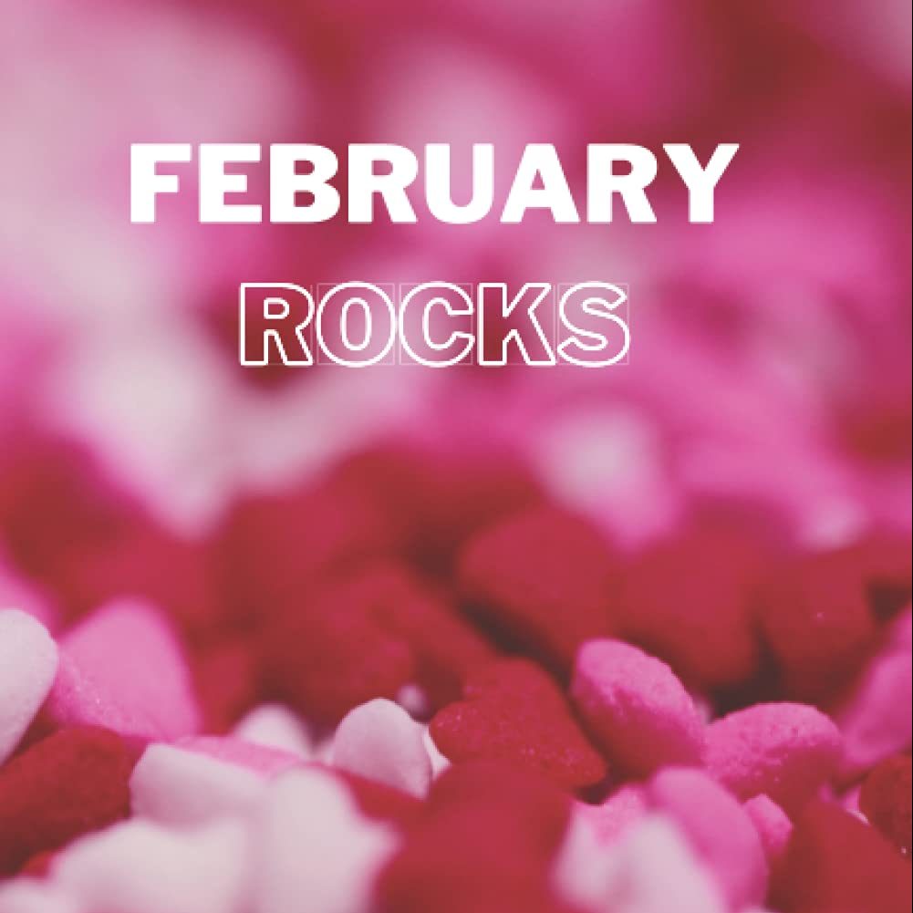 February Rocks Monthly Planner!