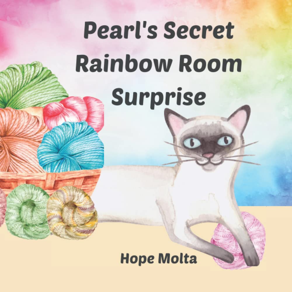 Pearls Secret Rainbow Room Front Cover 1 Children Can Learn the Colors of the Rainbow in "Pearl's Secret Rainbow Room Surprise"