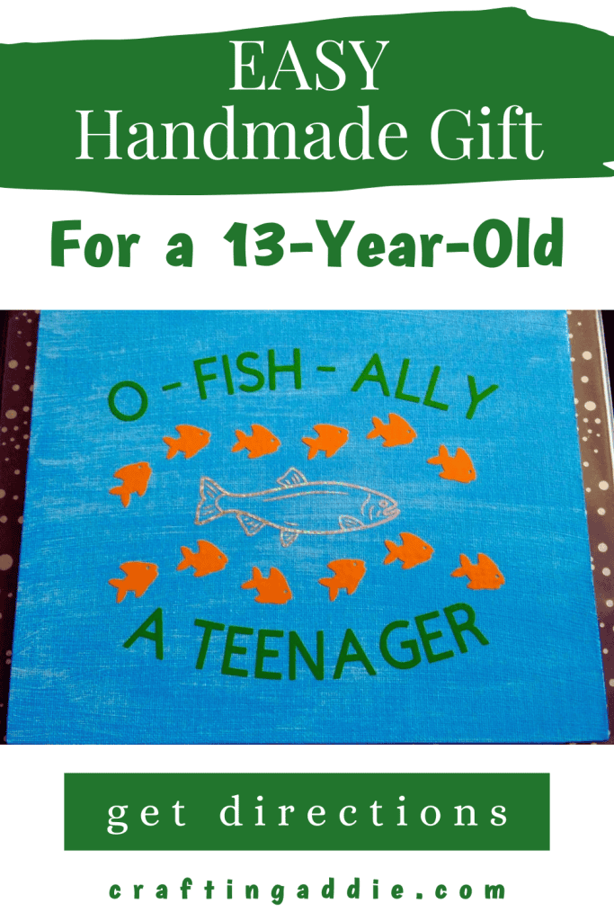 Pinterest image of o-fish-ally a teenager easy handmade gift for a 13 year old